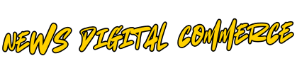 NEWS DIGITAL COMMERCE