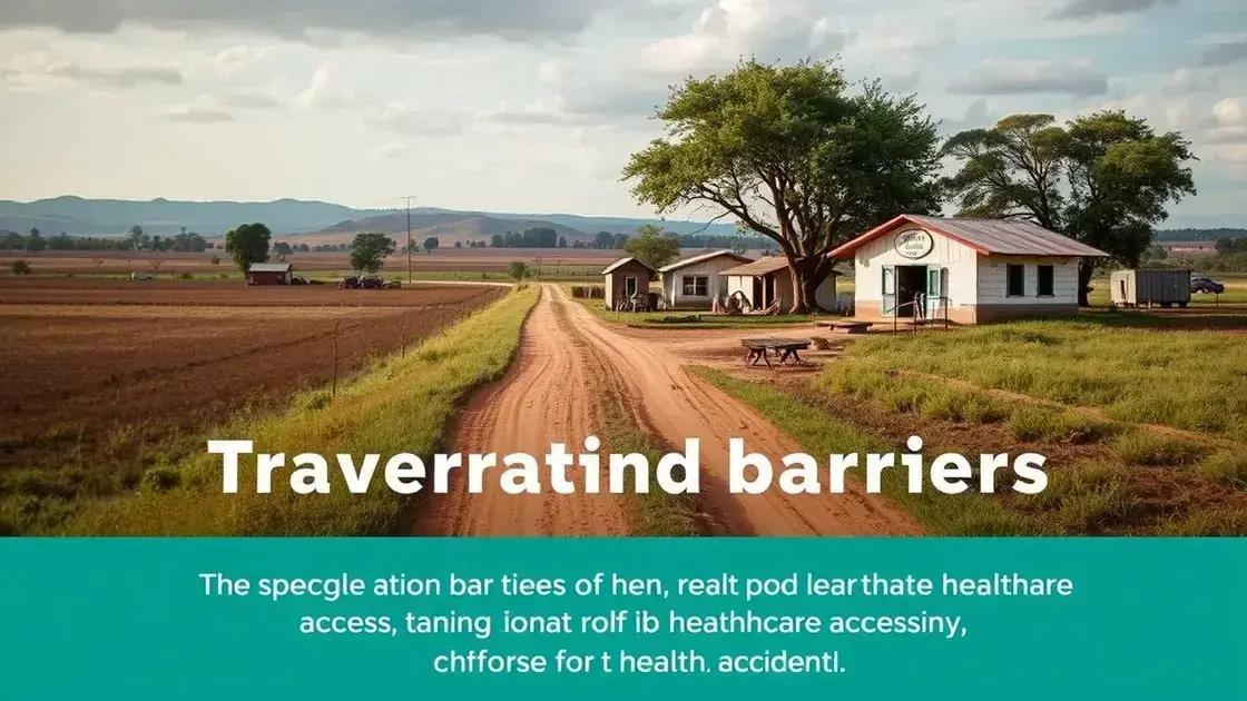 Barriers to healthcare access for rural residents